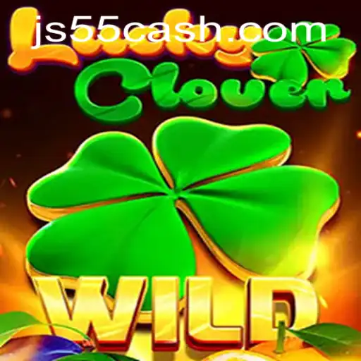 Descubra as Emoções e Regras do Jogo LuckyClover com JS55.COM